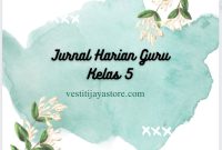 Jurnal Harian Guru Kelas 5