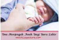 Doa Menjenguk Anak Bayi Baru Lahir